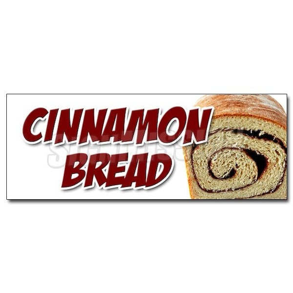 CINNAMON BREAD DECAL sticker fresh baked bakery still warm homemade, D-24 Cinnamon Bread